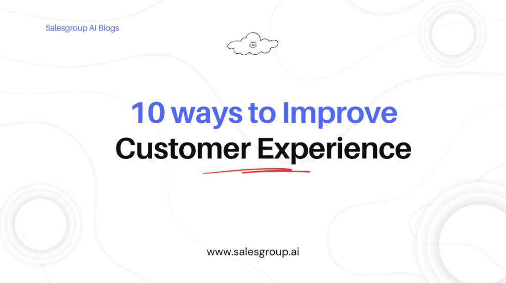 10 façons d'améliorer l'expérience client