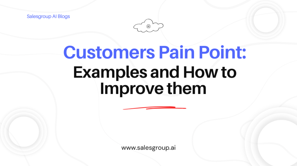 Customers pain point