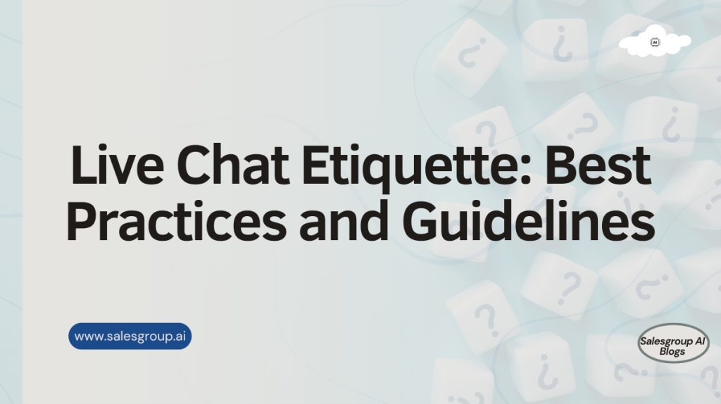 Bonnes pratiques et directives en matière d'étiquette de chat en direct