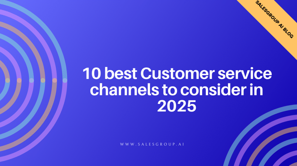 10 meilleurs canaux de service client à considérer en 2025