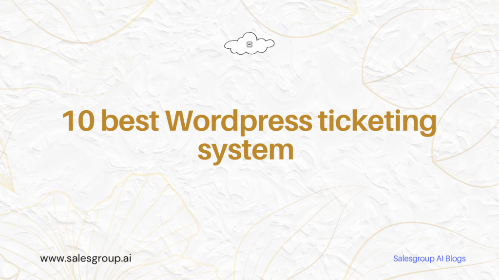 10 meilleurs systèmes de billetterie WordPress