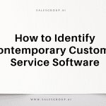 How to Identify Contemporary Customer Service Software