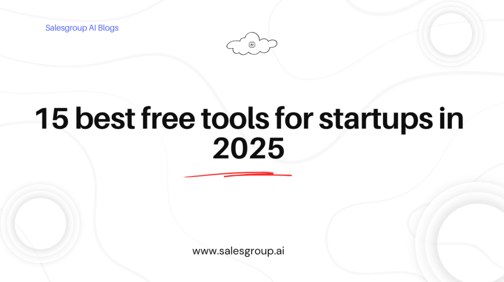 15 best free tools for startups in 2025