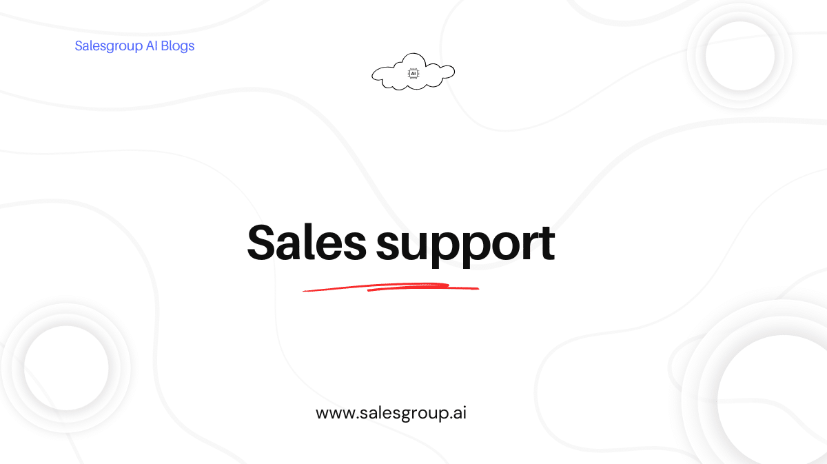 Qu'est-ce que le support commercial ? Guide détaillé | SalesGroup AI