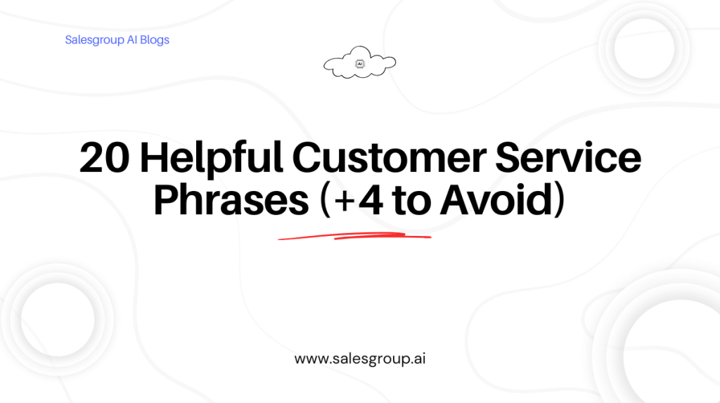 20 phrases utiles pour le service client (+4 à éviter)