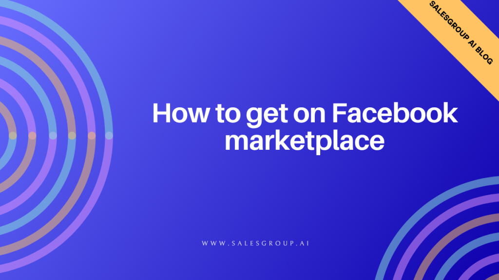 How to get on Facebook marketplace
