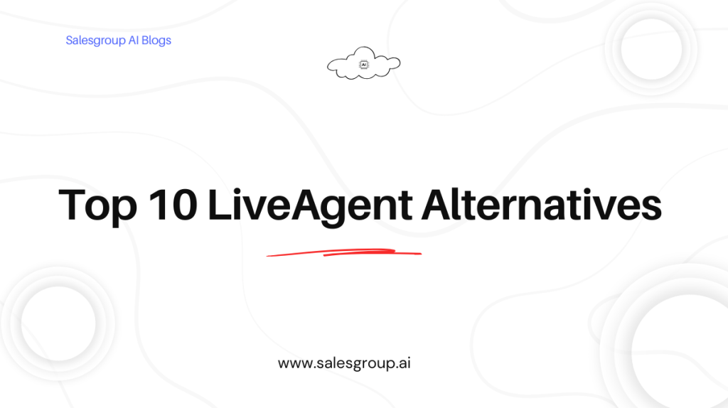 Top 10 LiveAgent Alternatives