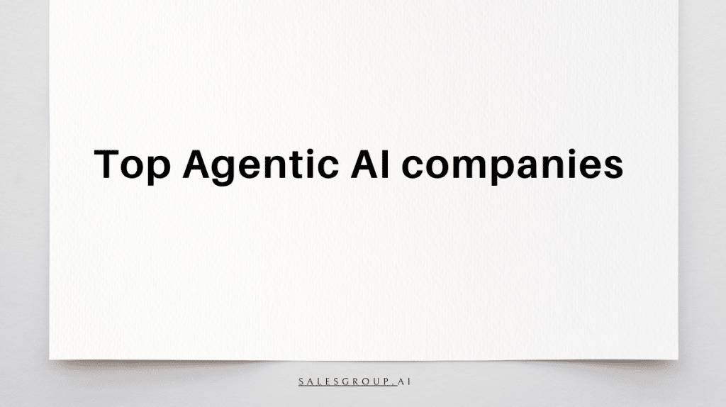 Top Agentic AI companies