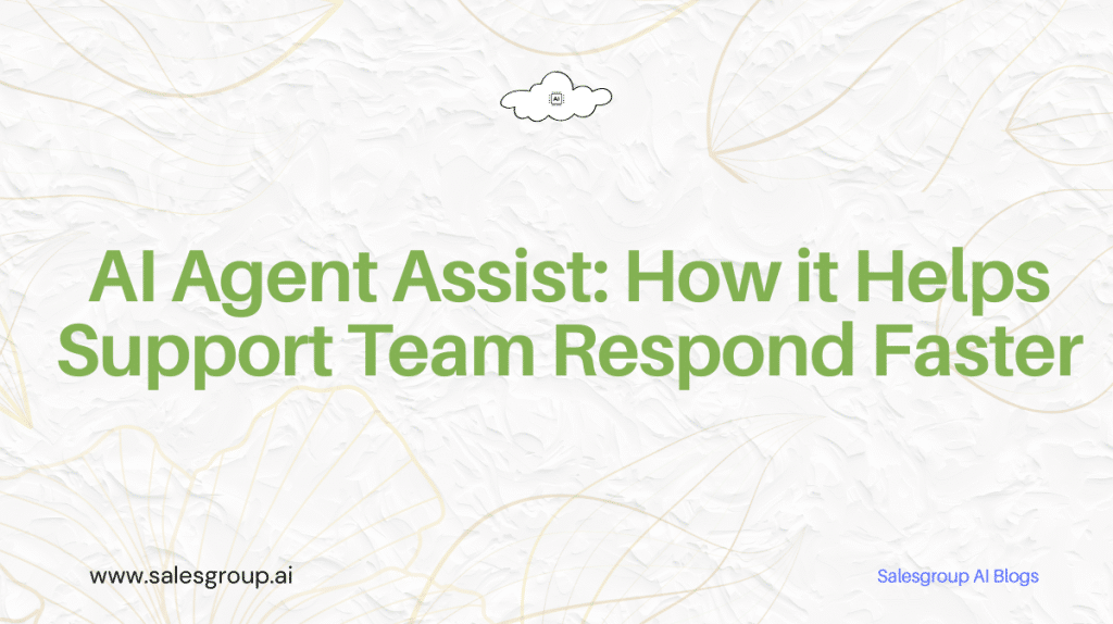 AI Agent Assist: How it Helps Support Team Respond Faster