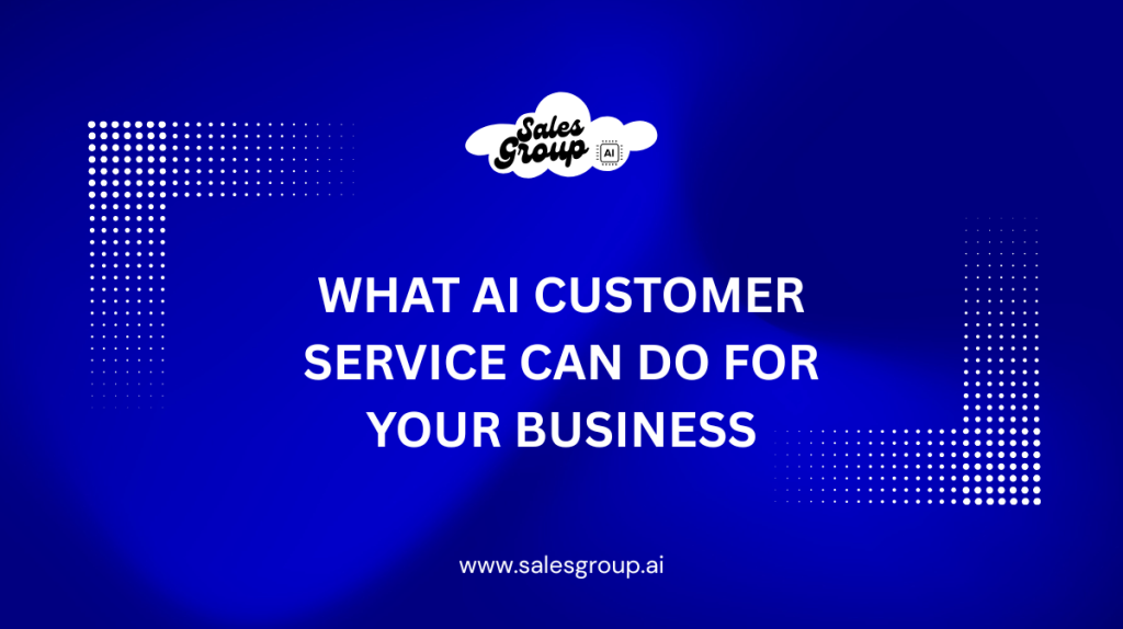 Ce que le service client IA peut faire pour votre entreprise