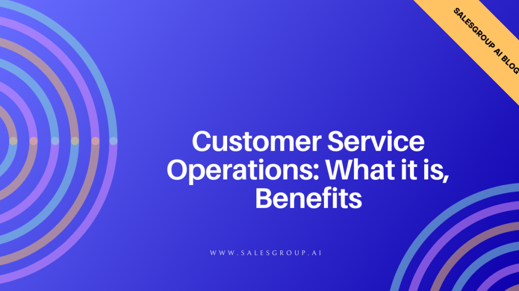 opérations de service à la clientèle