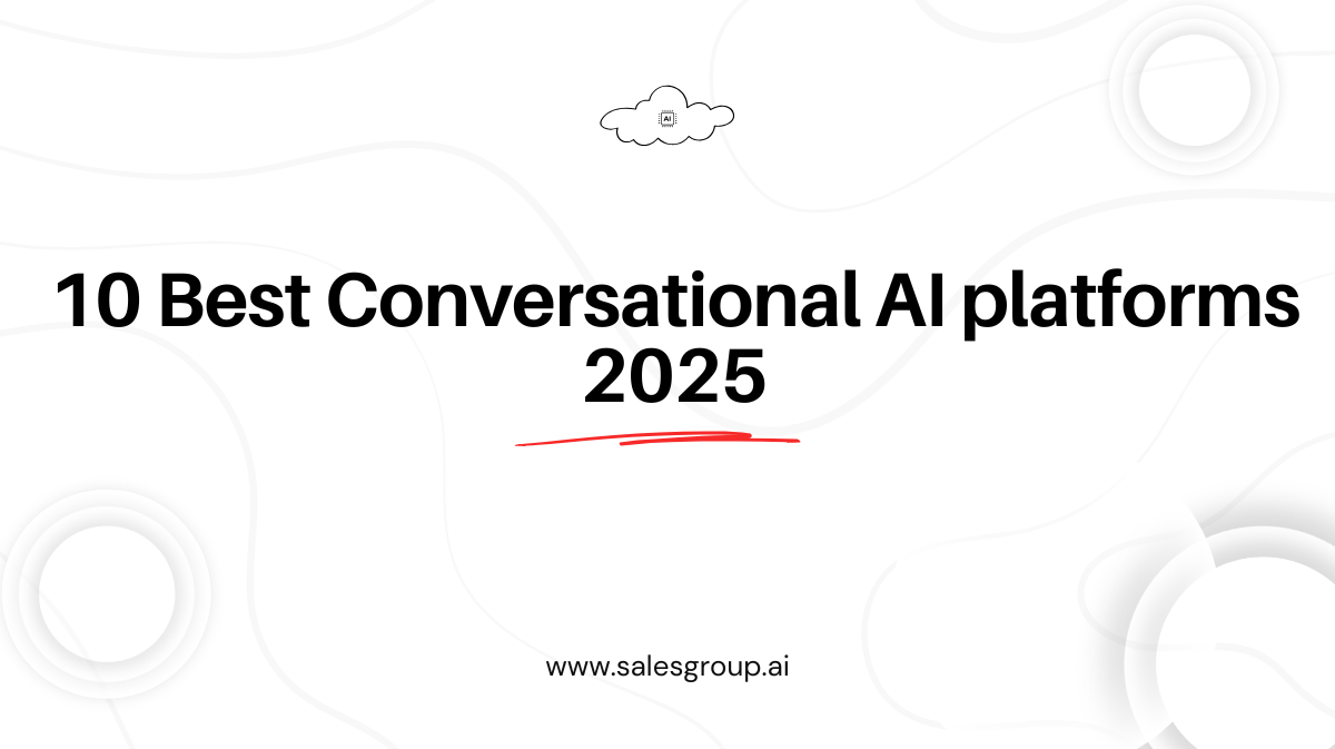 10 Best Conversational Ai Platforms 2026 Salesgroup Ai