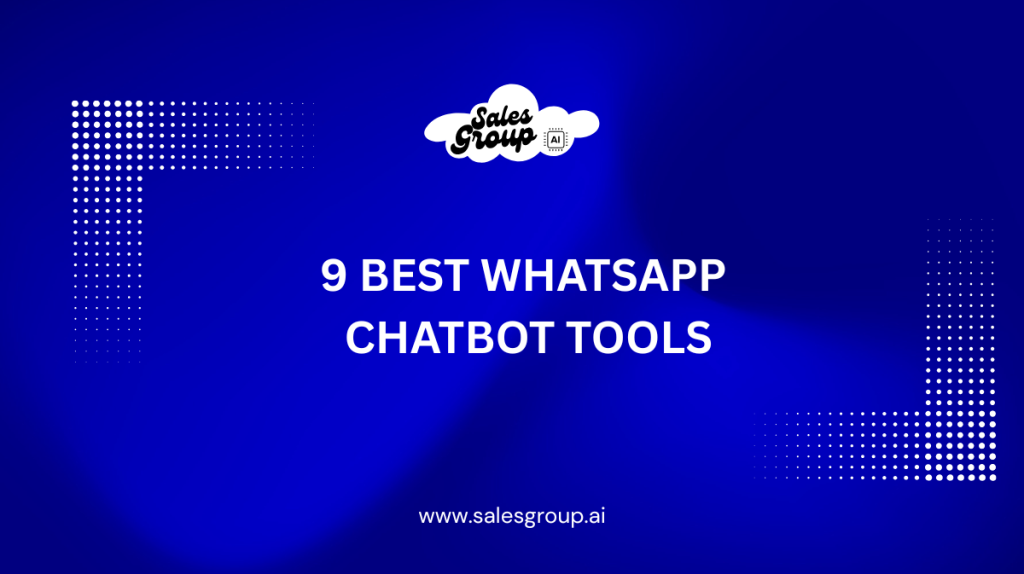 Las 9 mejores herramientas para chatbots de WhatsApp